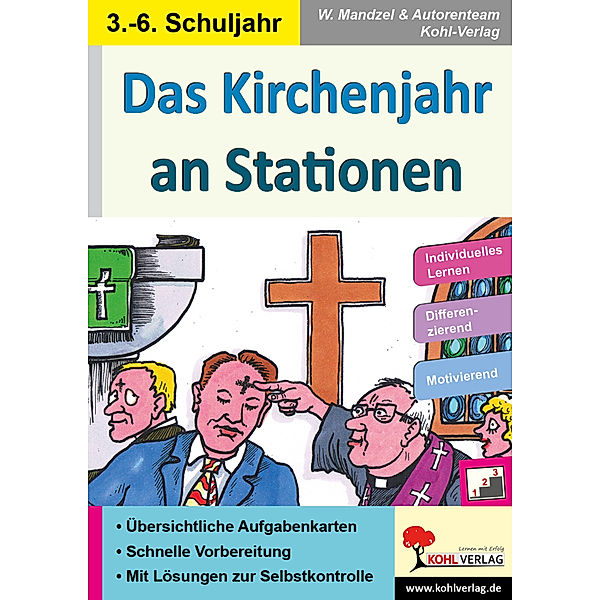 Stationenlernen / Das Kirchenjahr an Stationen, Waldemar Mandzel, Autorenteam Kohl-Verlag