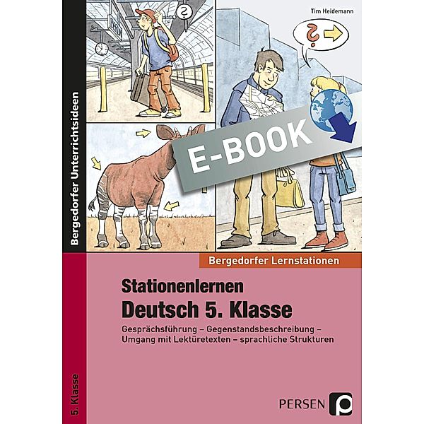 Stationenlernen Deutsch 5. Klasse / Bergedorfer® Lernstationen, Tim Heidemann