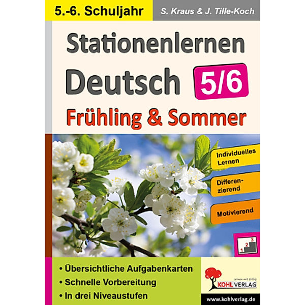 Stationenlernen Deutsch Frühling & Sommer - Klasse 5/6, Stefanie Kraus, Jürgen Tille-Koch