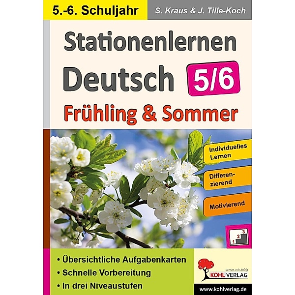 Stationenlernen Deutsch / Frühling & Sommer - Klasse 5/6, Stefanie Kraus, Jürgen Tille-Koch