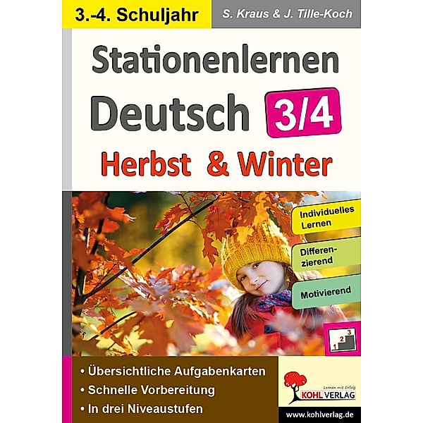 Stationenlernen Deutsch - Herbst & Winter / Klasse 3-4, Viktoria Weimann, Stefanie Kraus