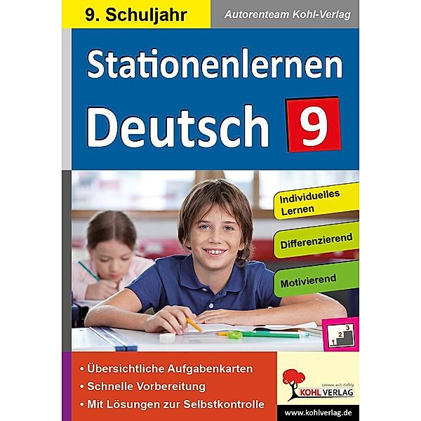 Stationenlernen Deutsch / Klasse 9, Autorenteam Kohl-Verlag