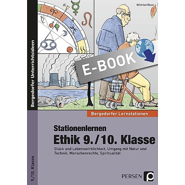 Stationenlernen Ethik 9./10. Klasse / Bergedorfer® Lernstationen, Winfried Röser