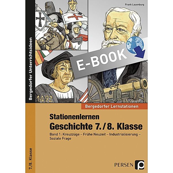 Stationenlernen Geschichte 7./8. Klasse - Band 1 / Bergedorfer® Lernstationen, Frank Lauenburg