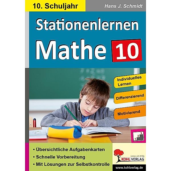 Stationenlernen Mathe / Klasse 10, Hans-J. Schmidt