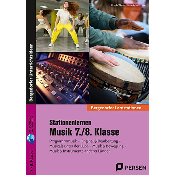 Stationenlernen Musik 7./8. Klasse, Ursula Tilsner, Melanie Neumann