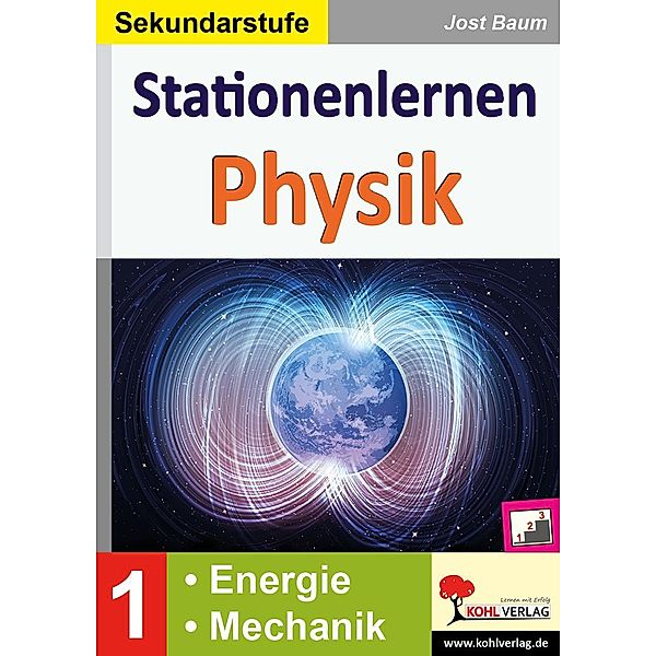 Stationenlernen Physik / Band 1: Energie & Mechanik / Stationenlernen, Jost Baum