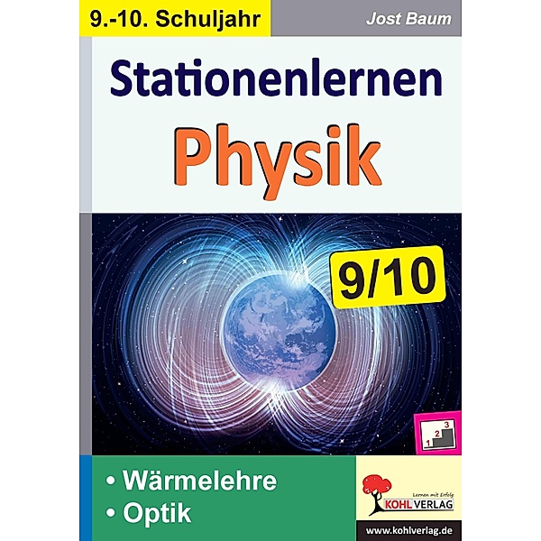 Stationenlernen Physik / Klasse 9-10 / Stationenlernen, Jost Baum