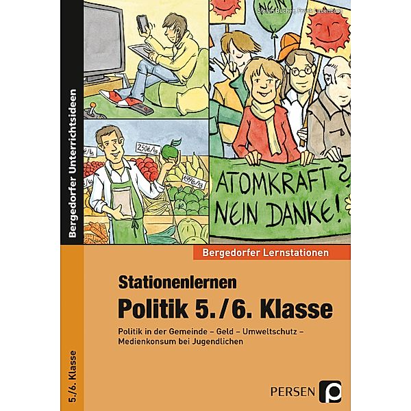 Stationenlernen Politik 5./6. Klasse, Stefan Bucher, Frank Lauenburg