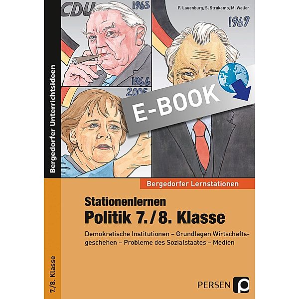 Stationenlernen Politik 7./8. Klasse / Bergedorfer® Lernstationen, Frank Lauenburg, Sabrina Strukamp, Martin Weller