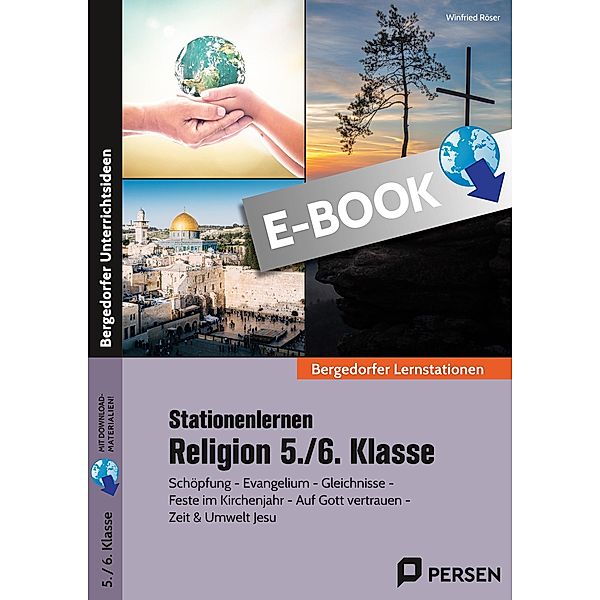 Stationenlernen Religion 5./6. Klasse / Bergedorfer® Lernstationen, Winfried Röser