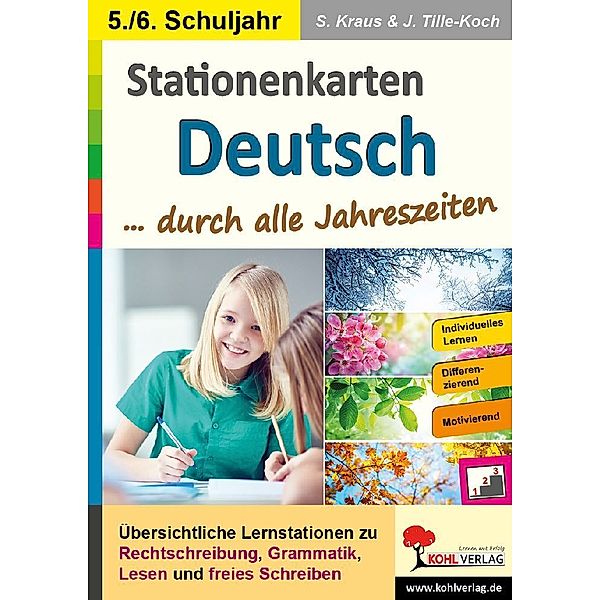 Stationenlernen / Stationenkarten Deutsch ... durch alle Jahreszeiten / Klasse 5-6, Stefanie Kraus, Jürgen Tille-Koch