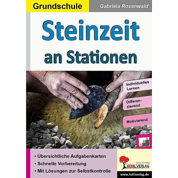 Stationenlernen / Steinzeit an Stationen, Gabriela Rosenwald