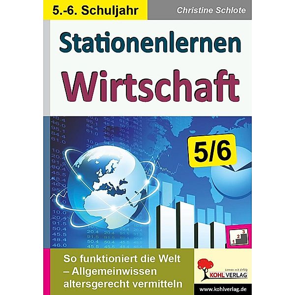 Stationenlernen Wirtschaft / Klasse 5-6, Christine Schlote