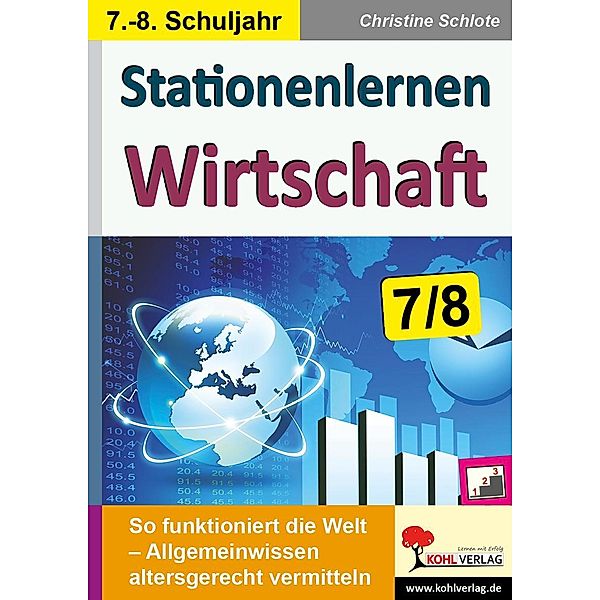 Stationenlernen Wirtschaft / Klasse 7-8, Christine Schlote