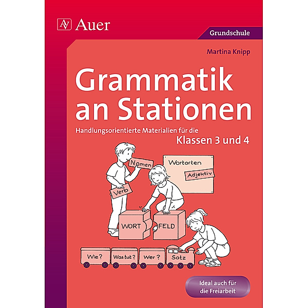 Stationentraining Grundschule Deutsch / Deutsch an Stationen SPEZIAL - Grammatik 3-4, Martina Knipp