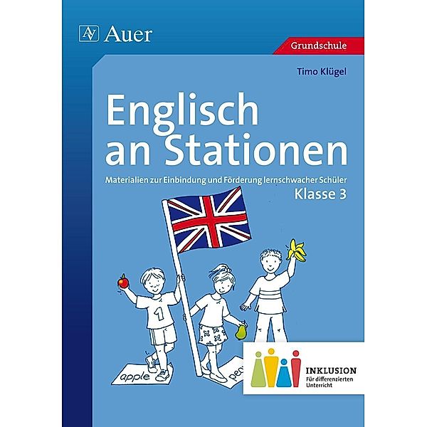 Stationentraining Grundschule Englisch / Englisch an Stationen, Klasse 3 Inklusion, Timo Klügel