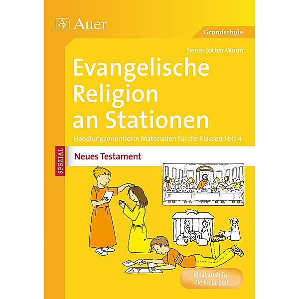 Stationentraining Grundschule Evangelische Religion / Evangelische Religion an Stationen SPEZIAL - Neues Testament, Heinz-Lothar Worm