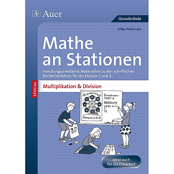 Stationentraining Grundschule Mathematik / Mathe an Stationen SPEZIAL - Multiplikation & Division 3-4, Silke Petersen