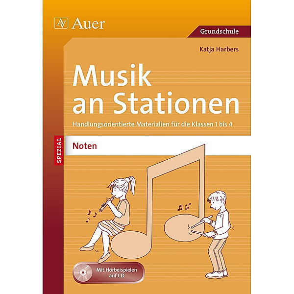 Stationentraining Grundschule Musik / Musik an Stationen Spezial: Noten 1-4, m. 1 CD-ROM, Katja Harbers