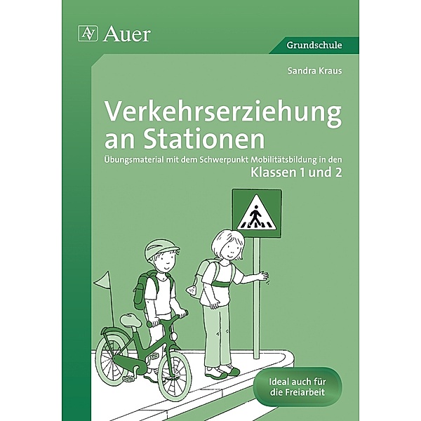 Stationentraining Grundschule Sachunter. / Verkehrserziehung an Stationen, Klassen 1 und 2, Sandra Sommer