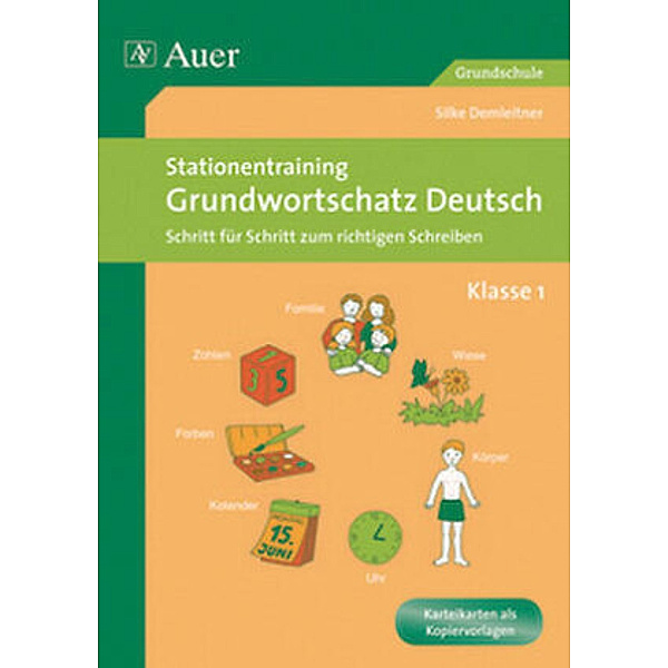 Stationentraining Grundwortschatz Deutsch, Klasse 1, Silke Demleitner