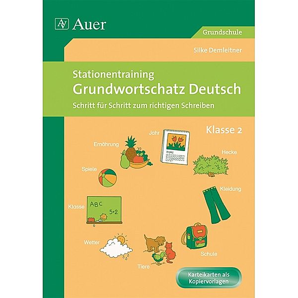 Stationentraining Grundwortschatz Deutsch, Klasse 2, Silke Demleitner