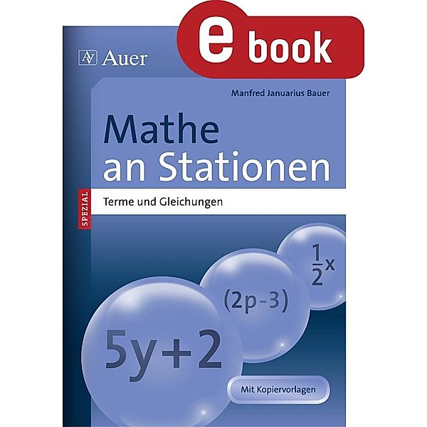 Stationentraining SEK: Mathe an Stationen Spezial Terme und Gleichungen, Manfred Januarius Bauer
