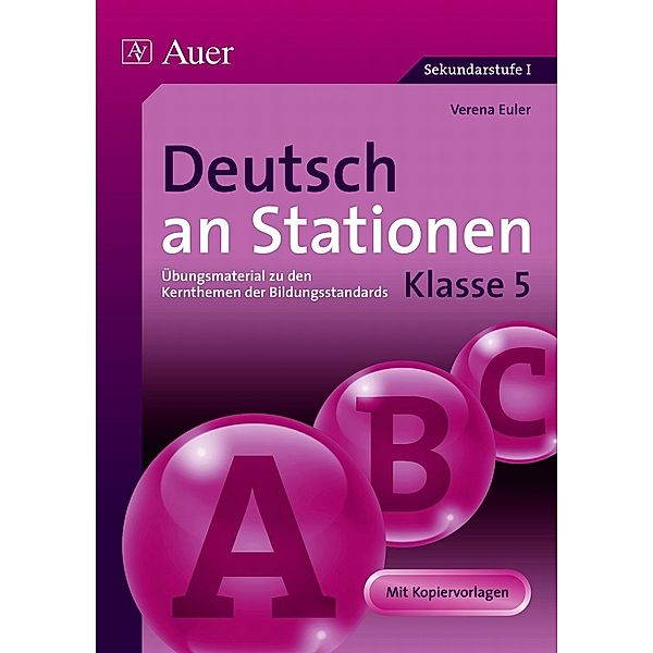 Stationentraining Sekundarstufe Deutsch / Deutsch an Stationen, Klasse 5, Verena Euler