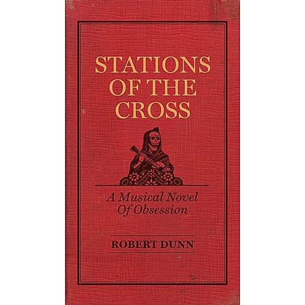 Stations of the Cross / Coral Press, Robert Dunn