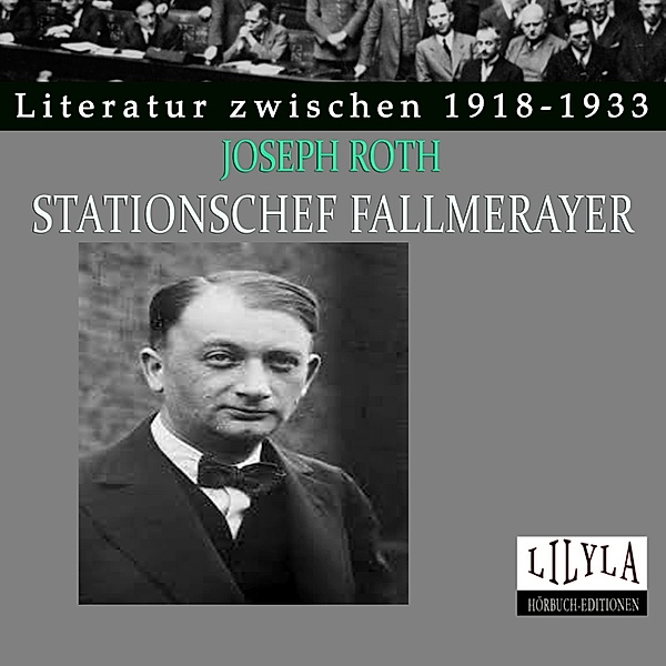 Stationschef Fallmerayer, Joseph Roth