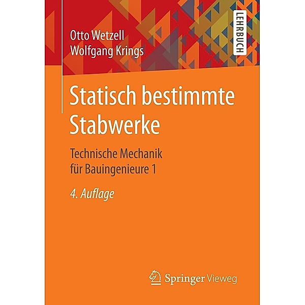 Statisch bestimmte Stabwerke, Otto Wetzell, Wolfgang Krings