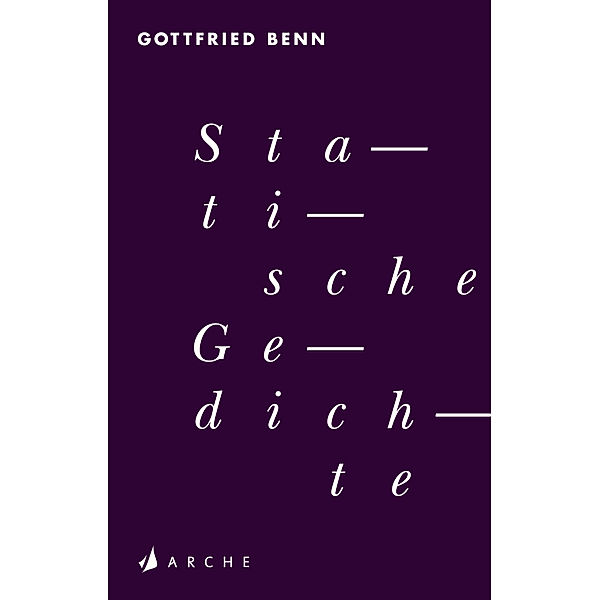 Statische Gedichte, Gottfried Benn