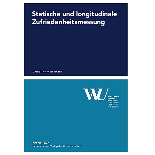 Statische und longitudinale Zufriedenheitsmessung, Christian Weismayer