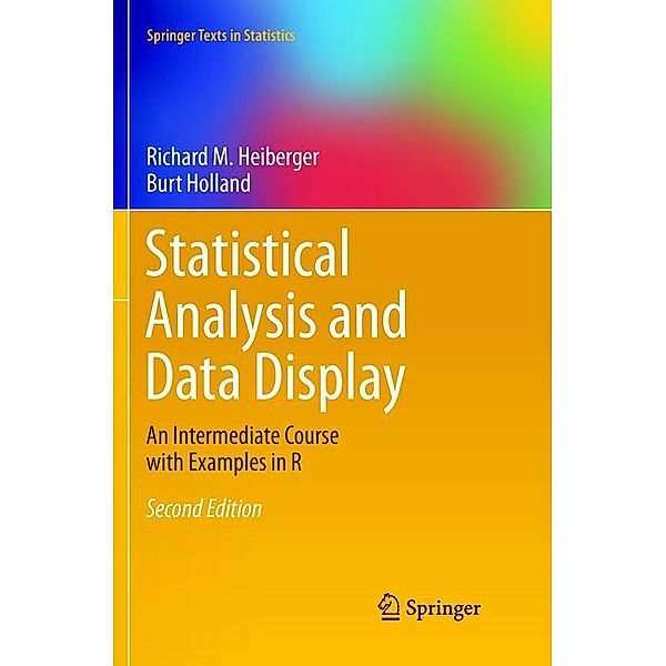Statistical Analysis and Data Display, Richard M. Heiberger, Burt Holland