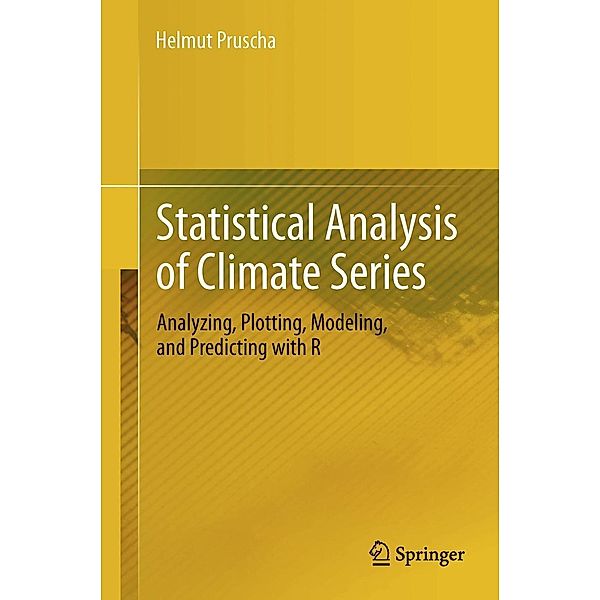 Statistical Analysis of Climate Series, Helmut Pruscha