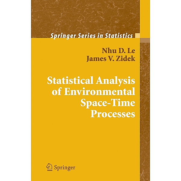 Statistical Analysis of Environmental Space-Time Processes, Nhu D. Le, James V. Zidek