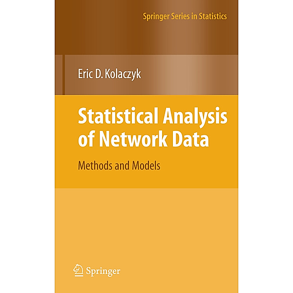 Statistical Analysis of Network Data, Eric D. Kolaczyk