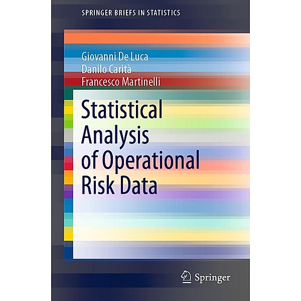 Statistical Analysis of Operational Risk Data / SpringerBriefs in Statistics, Giovanni De Luca, Danilo Carità, Francesco Martinelli