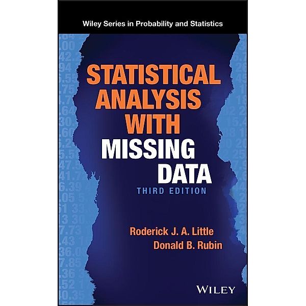 Statistical Analysis with Missing Data / Wiley Series in Probability and Statistics, Roderick J. A. Little, Donald B. Rubin