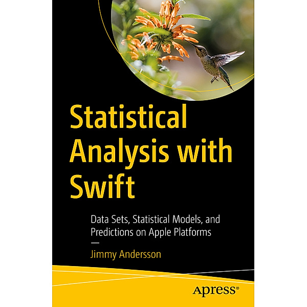 Statistical Analysis with Swift, Jimmy Andersson
