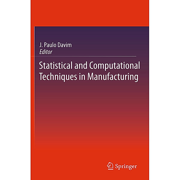 Statistical and Computational Techniques in Manufacturing