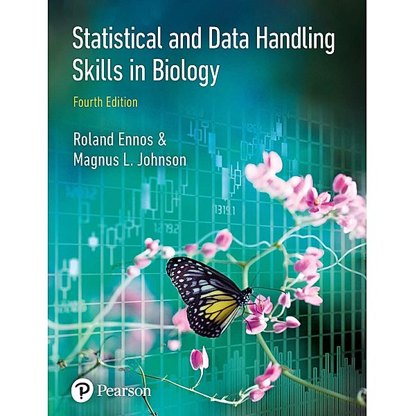 Statistical and Data Handling Skills in Biology, Roland Ennos, Magnus Johnson