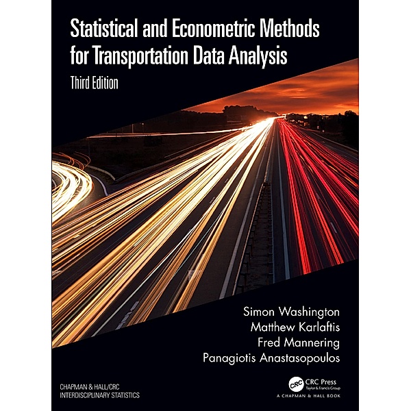 Statistical and Econometric Methods for Transportation Data Analysis, Simon Washington, Matthew G. Karlaftis, Fred Mannering, Panagiotis Anastasopoulos