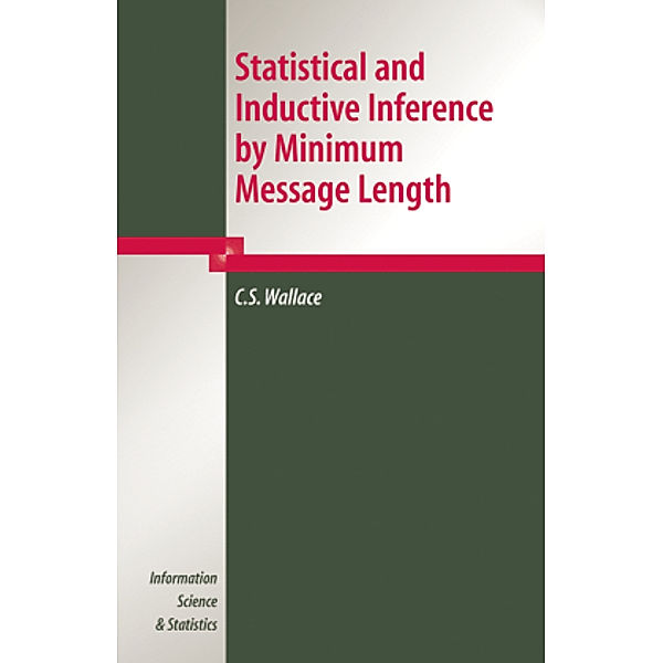Statistical and Inductive Inference by Minimum Message Length, C.S. Wallace