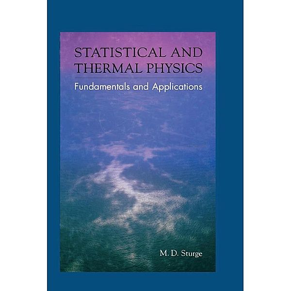 Statistical and Thermal Physics, M. D. Sturge