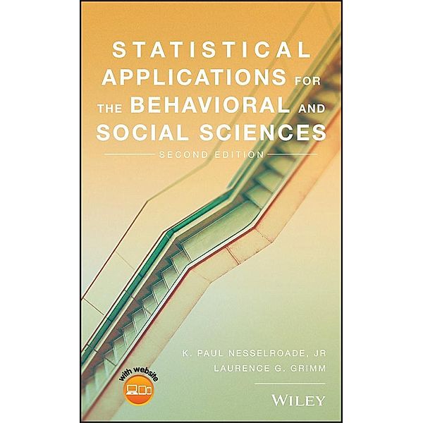 Statistical Applications for the Behavioral and Social Sciences, K. Paul Nesselroade, Laurence G. Grimm