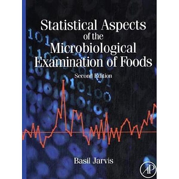 Statistical Aspects of the Microbiological Examination of Foods, Basil Jarvis