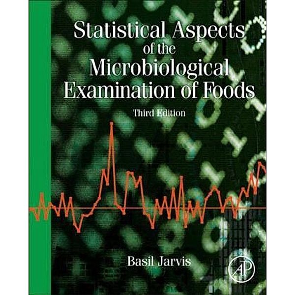 Statistical Aspects of the Microbiological Examination of Foods, Basil Jarvis