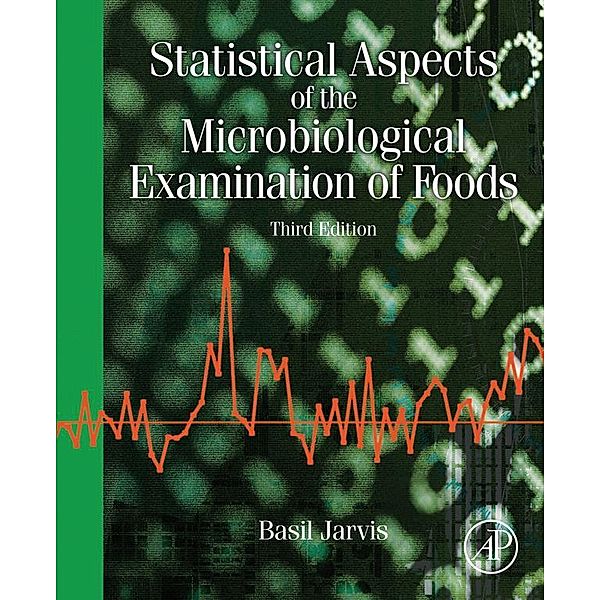 Statistical Aspects of the Microbiological Examination of Foods, Basil Jarvis